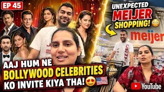 Thumbnail: AAJ HUM NE BOLLYWOOD CELEBRITIES KO INVITE KIYA THA! 😍🇺🇸 | UNEXPECTED MEIJER SHOPPING! 😳 | EP 45