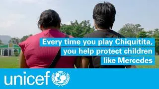 Thumbnail: Every time you play Chiquitita, you help protect children like Mercedes | UNICEF