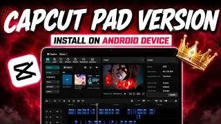 Thumbnail: 🔥 CapCut PAD Version Install On Android || Testing / Full Review 