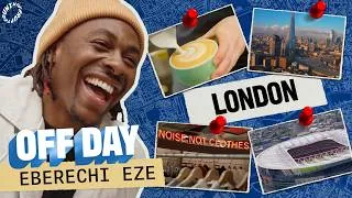 Thumbnail: Eberechi Eze Takes London | OFF DAY
