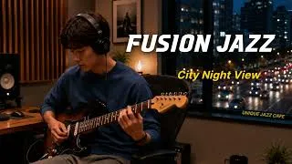 Thumbnail: City Night View | Urban Fusion Jazz | Work & Study Playlist