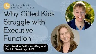 Thumbnail: Why Gifted Kids Struggle with Executive Function | Dr. Austina DeBonte