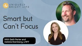 Thumbnail: Smart but Can’t Focus with Seth Perler