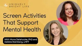 Thumbnail: Screen Activities That Support Mental Health, with Mona Delahooke