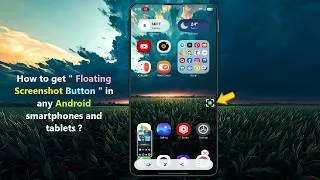 Thumbnail: How to get " Floating Screenshot Button " in any Android smartphones and tablets ?