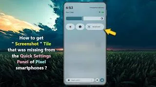 Thumbnail: How to get " Screenshot " Tile that was missing from the Quick Settings Panel of Pixel smartphones ?