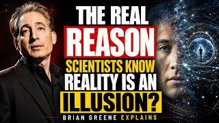Thumbnail: The Science Behind Why Reality Could Be An Illusion | Brian Greene