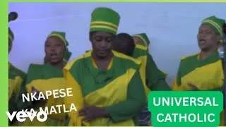 Thumbnail: UNIVERSAL CATHOLIC CHURCH CHOIR - NKAPESE KA MATLA