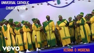 Thumbnail: UNIVERSAL CATHOLIC CHURCH CHOIR - KENNA O MORENA