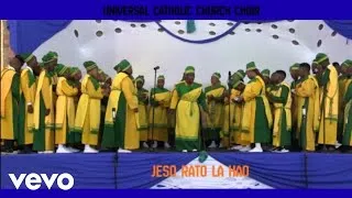 Thumbnail: UNIVERSAL CATHOLIC CHURCH CHOIR - JESO RATO LA HAO
