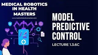 Thumbnail: Lecture 1.3.6C | Optimal Control & Model Predictive Control | Masters in Medical Robotics