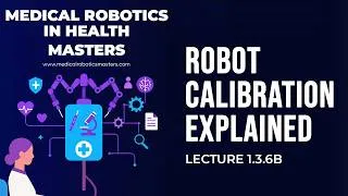 Thumbnail: Lecture 1.3.6B | Lie Groups, SE(3) & Robot Calibration | Masters in Medical Robotics