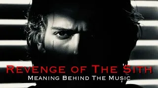 Thumbnail: Star Wars: Revenge Of The Sith - Meaning Behind The Music