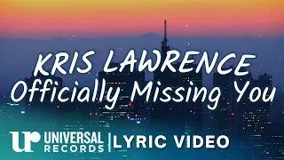 Thumbnail: Kris Lawrence - Officially Missing You (Official Lyric Video)