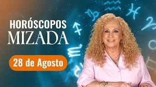 Thumbnail: Horóscopos de HOY 28 de agosto 2026 de Mizada Mohamed