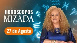 Thumbnail: Horóscopos de HOY 27 de agosto 2026 de Mizada Mohamed