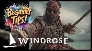 Thumbnail: Windrose Beginner Guide – 15 Tips I Wish I Knew Starting Out