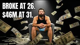 Thumbnail: He Was Broke at 26 Sleeping on a Gym Floor. At 31 He Made $46 Million Before Lunch.