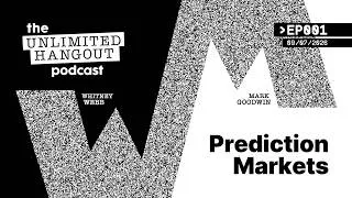 Thumbnail: The Unlimited Hangout Podcast Ep #01 - Prediction Markets (w/ Whitney Webb)
