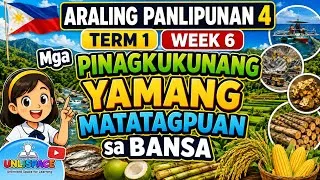 Thumbnail: ARALING PANLIPUNAN 4 TERM 1 WEEK 6 | Mga Pinagkukunang Yamang Matatagpuan sa Bansa