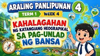 Thumbnail: ARALING PANLIPUNAN 4 TERM 1 WEEK 4 | Kahalagahan ng Katangiang Heograpikal
