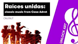 Thumbnail: Raíces unidas: classic music from Casa Adret