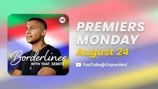 Thumbnail: NEW UNPACKED PODCAST COMING SOON: Borderlines with That_Semite