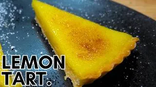 Thumbnail: You Don't Need to Be a Baker to Make A Delicious Lemon Tart