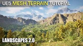 Thumbnail: How to Use Unreal Engine’s New Landscape System - Mesh Terrain Tutorial