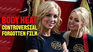 Thumbnail: Body Heat 2010: The Making of a Controversial Movie
