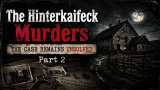 Thumbnail: The Hinterkaifeck Murders (Part 2) | The Investigation That Solved Nothing |