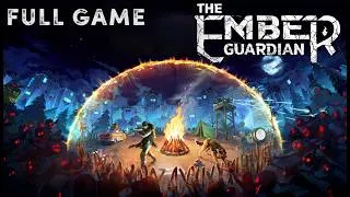 Thumbnail: The Ember Guardian | Full Game | 4K | PC | Playthrough