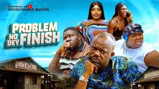 Thumbnail: PROBLEM NO DEY FINISH 1 2026 latest movie 2026 africa movie 2026 nigeria movie