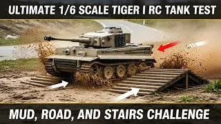 Thumbnail: Ultimate 1/6 Scale Tiger I RC Tank Test | Mud, Road, and Stairs Challenge