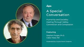Thumbnail: Preview: A Special Conversation Featuring Stephen Porges and Gabor Maté