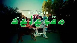 Thumbnail: BARAN240 - SELECAO (Official Music Video)