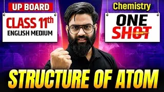 Thumbnail: Structure of Atom One Shot | Chemistry | Class 11 | UP Board 