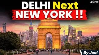 Thumbnail: Delhi will become next New York !! upGrad
