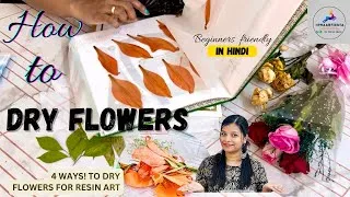 Thumbnail: How to Dry Flowers 4 Ways | Ultimate beginners class to Drying Flowers at home for resin art