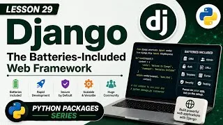 Thumbnail: Lesson 29 - Django: The Batteries-Included Web Framework | Python Packages Series | Uplatz
