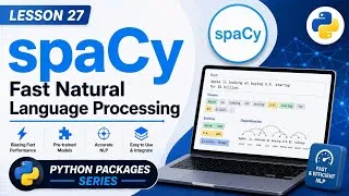 Thumbnail: Lesson 27 - spaCy: Fast Natural Language Processing | Python Packages Series | Uplatz