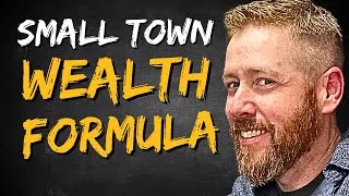 Thumbnail: You'll Never BUILD WEALTH In a SMALL TOWN… Without THIS