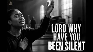 Thumbnail: Lord Why Have You Been Silent - A Cry for Remembrance