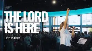 Thumbnail: The Lord Is Here - UPPERROOM