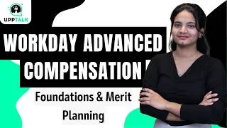 Thumbnail: Workday Advanced Compensation Foundations | Workday Merit Planning Course| Learn Workday | UppTalk
