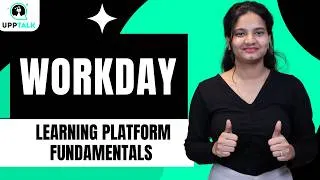 Thumbnail: Workday Learning Platform Fundamentals  | Learn Workday Course | Workday Tutorial course | UppTalk