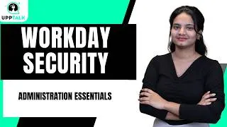 Thumbnail: Workday Security Administration Essentials| Workday Security Course| Learn Workday Security |UppTalk