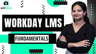Thumbnail: Workday LMS Fundamentals | Workday LMS Course | Learn Workday LMS | Workday LMS's Overview | UppTalk