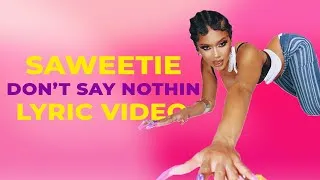 Thumbnail: Saweetie - DON'T SAY NOTHIN' (Lyric Video)