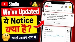 Thumbnail: Yt Studio We've updated how views are counted, so recent counts may be higher new update | kiya hai 
